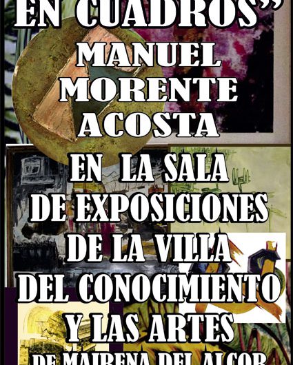 ‘Expresión en cuadros’ de Manuel Morente. Del 14 de febrero al 3 de marzo.