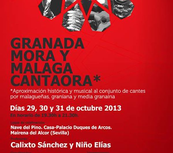 Calixto Sánchez y Niño Elías imparten el Seminario «Granada Mora y Málaga Cantaora»