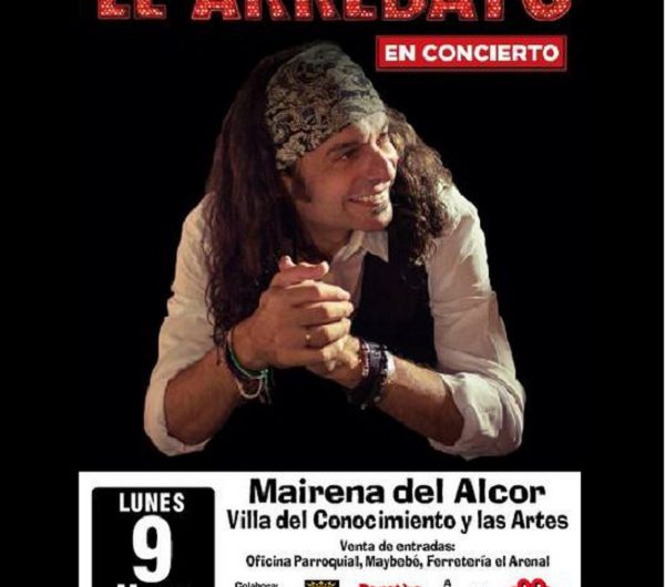 Concierto de «El Arrebato» el 9 de marzo en Mairena del Alcor