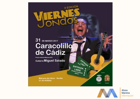 VIERNES DE JONDOS CON CARACOLILLO DE CÁDIZ Y MIGUEL SALADO